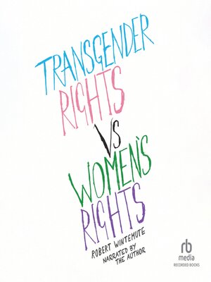 cover image of Transgender Rights vs Women's Rights